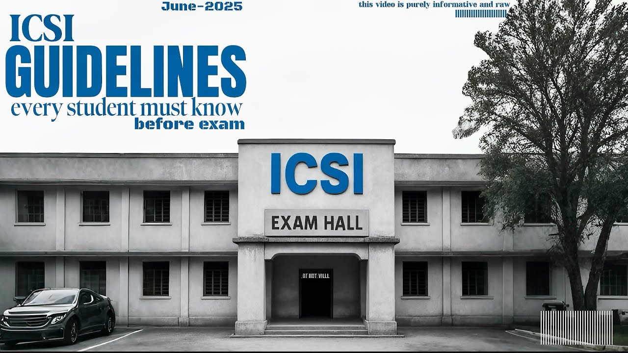 ICSI guidelines for exam hall every student must know before entering exam hall june/dec- 2025 