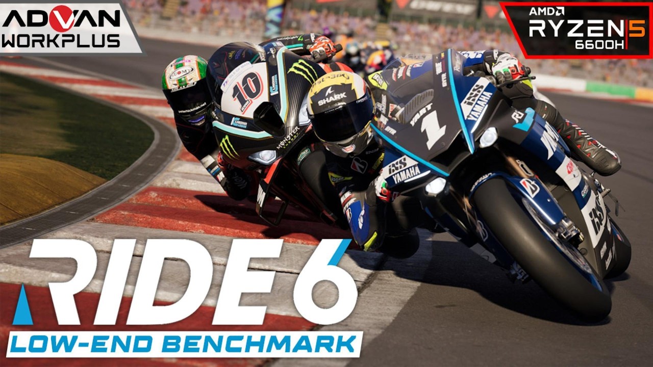 RIDE 6 ◆ LOW-END BENCHMARK | Advan Workplus Ryzen 5 6600H Radeon 660M