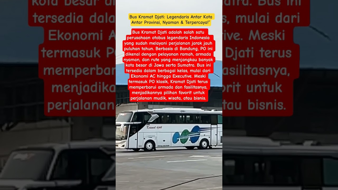 Bus Kramat Djati: Legendaris Antar Kota Antar Provinsi, Nyaman & Terpercaya!