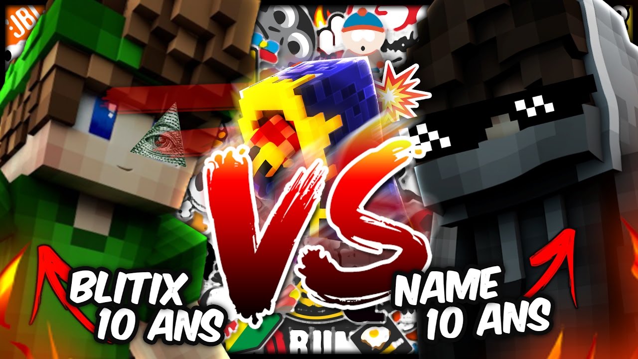 BLITIX 10 ANS SE CLASH AVEC NAME 10 ANS .. !! XDD