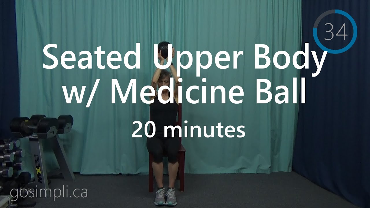 Seated Chair Upper Body w/ Medicine Ball: 20 Minute Sitting Arms Shoulders Back Strength Workout