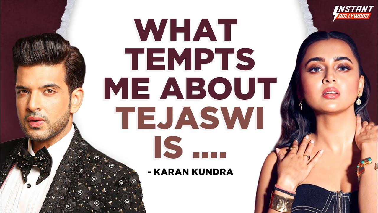 Karan Kundra on his relationship with Tejaswi Prakash, Temptation Island & doing films