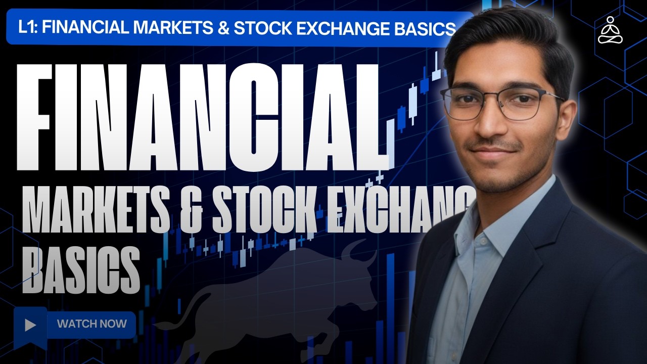 L2 Financial Markets & Stock Exchange Basics | Stock Market Live Batch | Beginner Session