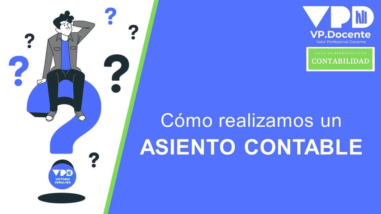 Cómo se realiza un ASIENTO CONTABLE