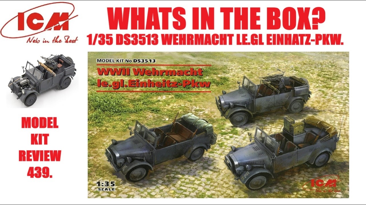 ЧТО В КОРОБКЕ? ICM DS3513 1/35 WW2 WEHRMACHT LE.GL EINHATZ-PKW. ОБЗОР МОДЕЛИ 439.