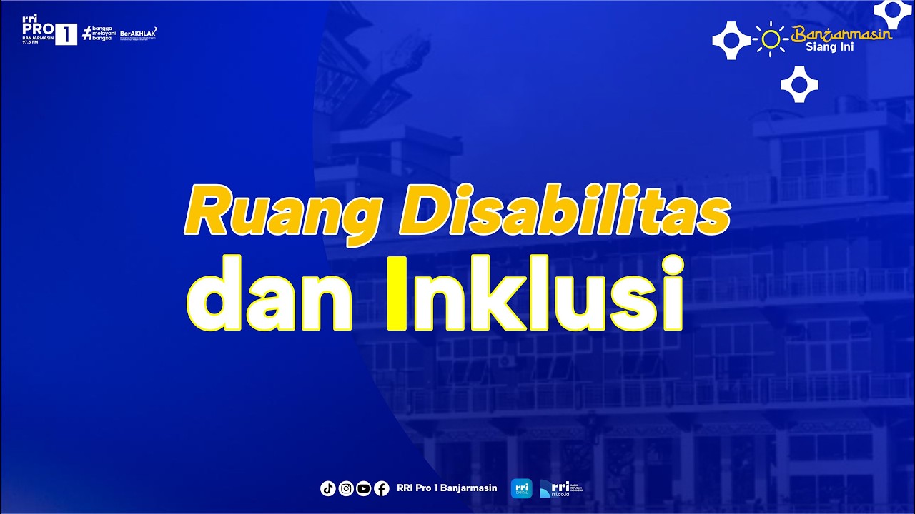 Ruang Disabilitas dan Inklusi - Melangkah dan Menginspirasi di Tengah Segala Tantangan