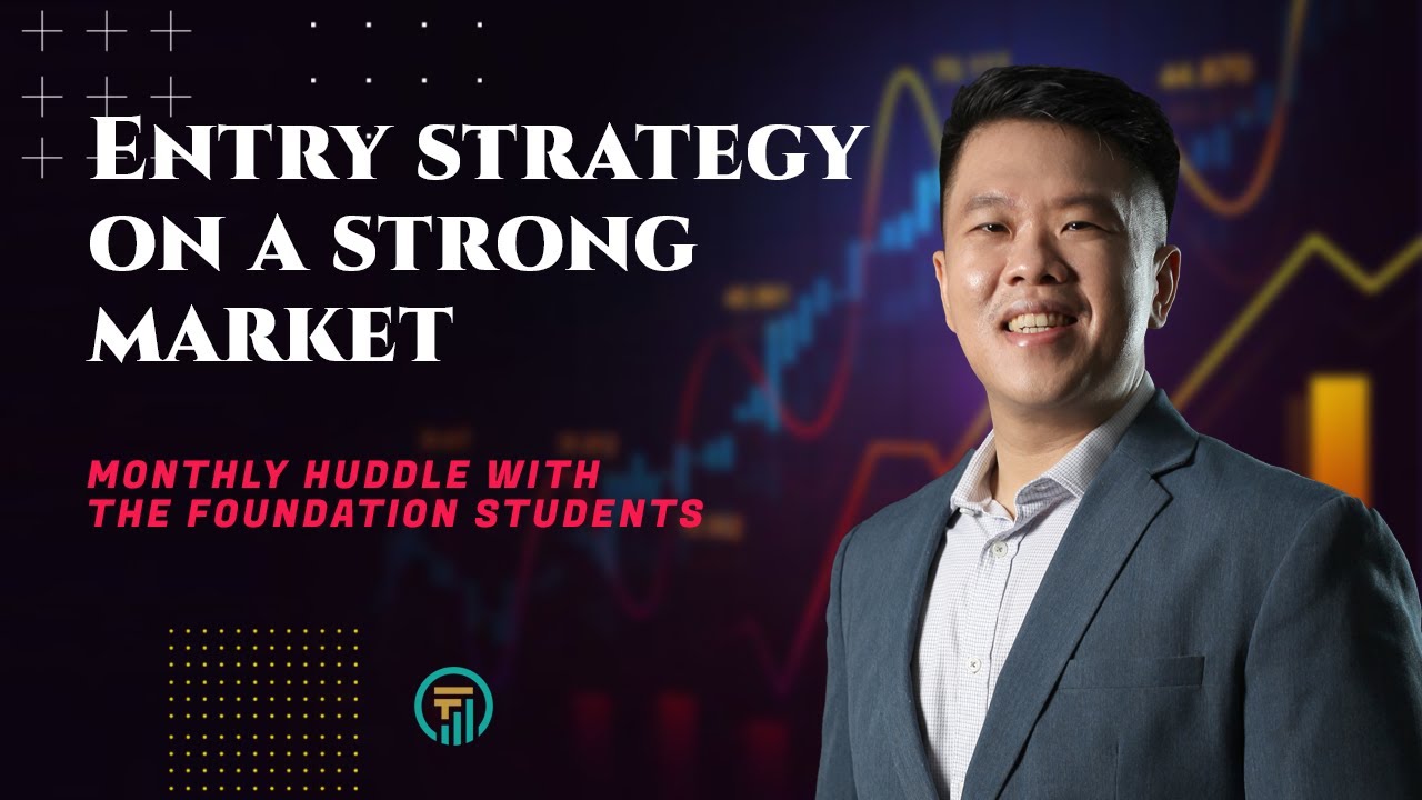 Entry Strategy  On A Strong Market