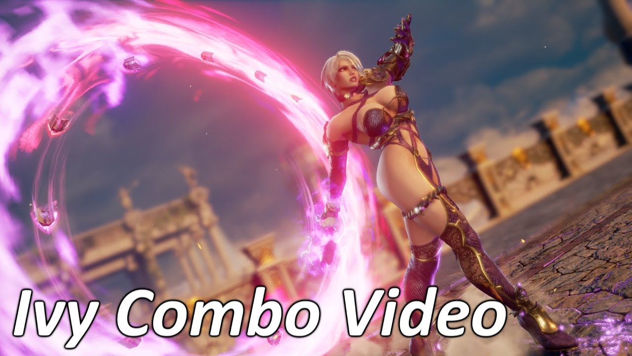 SoulCalibur VI Ivy Combo Video