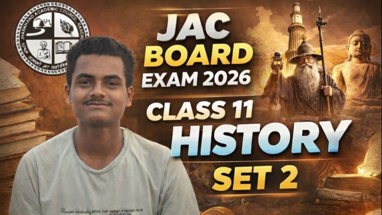 JAC Board Exam 2026 | Class 11 History Set 2 | Most Important Questions | JAC History Paper