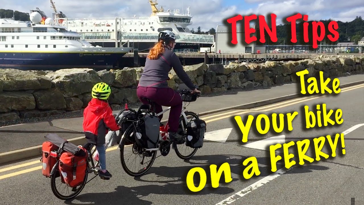 Any good at knots? HOW TO TAKE YOUR BIKE ON A FERRY! - Bike touring with kids - 10 TIPS for cyclists