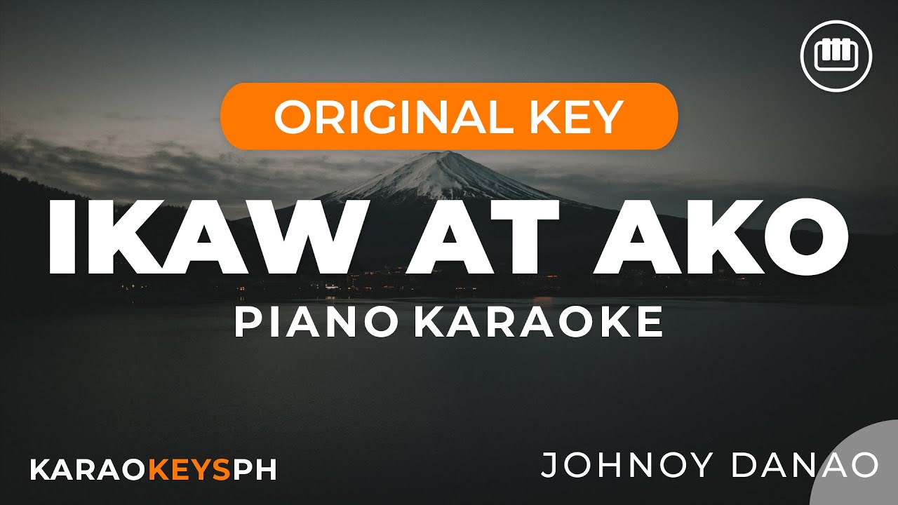 Ikaw At Ako - Johnoy Danao (Piano Karaoke)