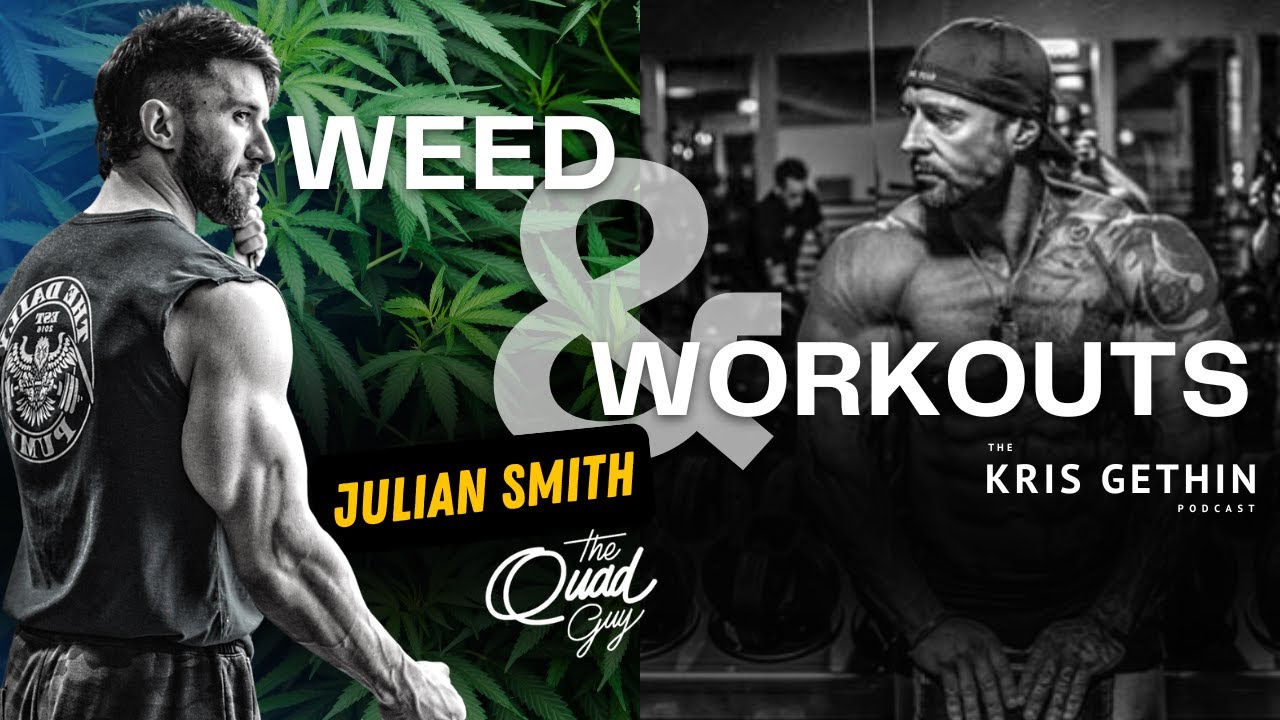 Weed and Workouts with 