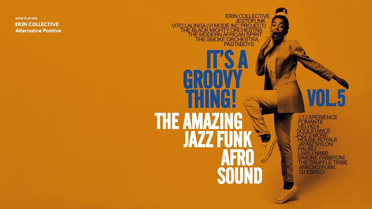 The Best Acid Jazz Funk | Jazz Funk Afro Sound | It's a Groovy Thing! Vol 5