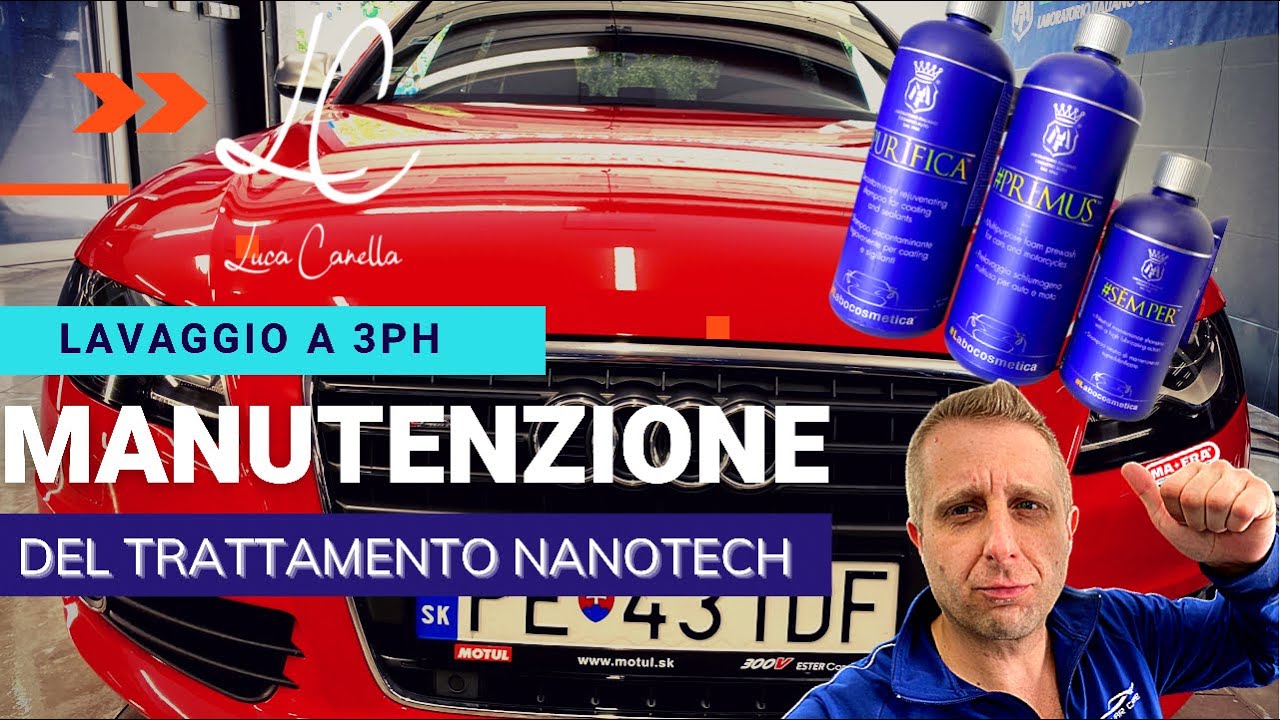 TRATTAMENTO NANOTECNOLOGICO - COME MANTENERLO NEL TEMPO ?