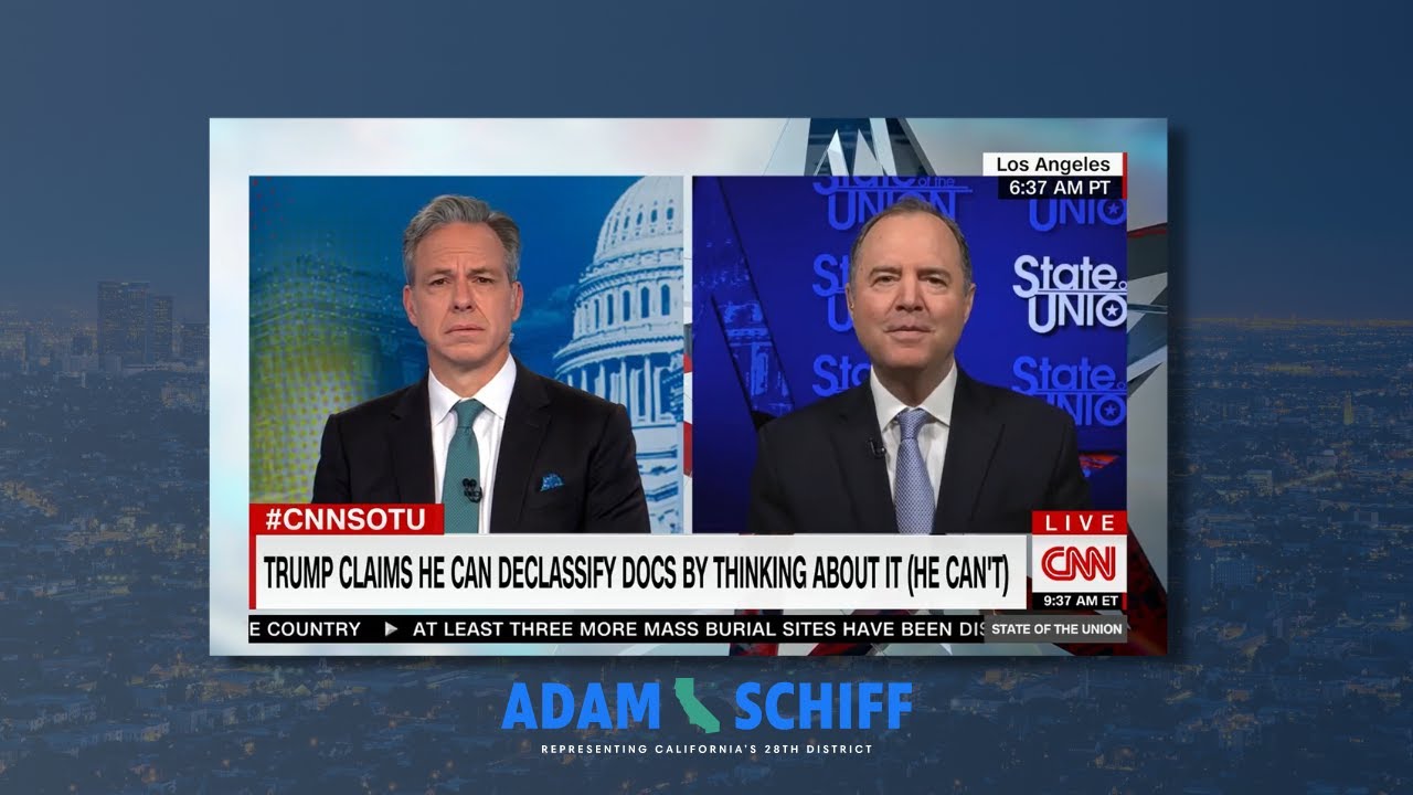 Rep. Schiff on CNN: Trump is Even More Dangerous Than We Thought