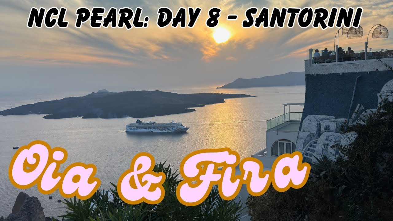 NCL Pearl: Day 8 Santorini, Greece  | Fira | Oia |  Caldera | Cable Car | Barolo | Speedboat | 4K
