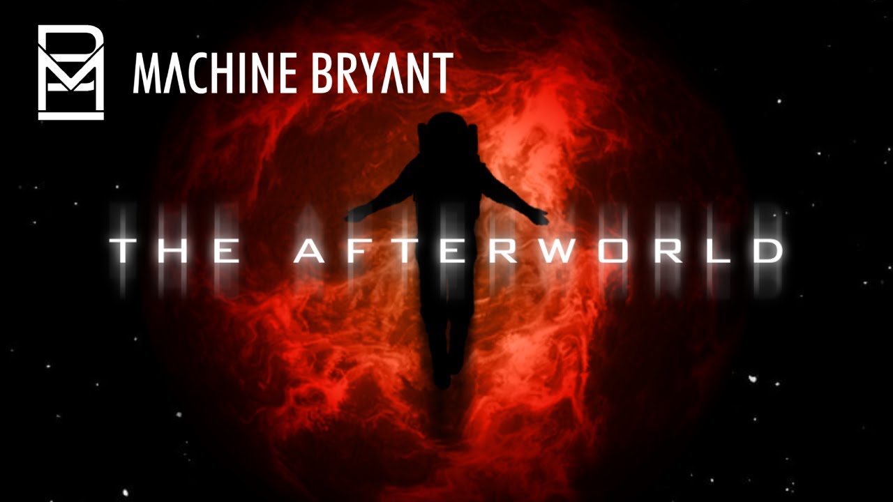 Machine Bryant - The Afterworld 🌌 [Visualiser]