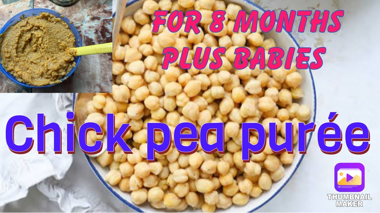 Chickpea for babies | chickpea baby food recipe | 8 month plus food