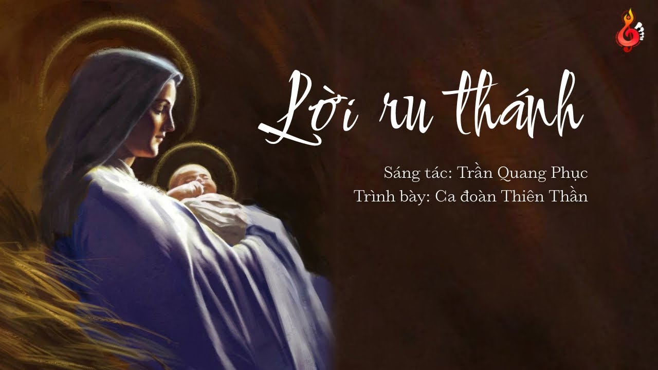 LỜI RU THÁNH (Trần Quang Phục) | Lễ Mẹ Thiên Chúa 01/01