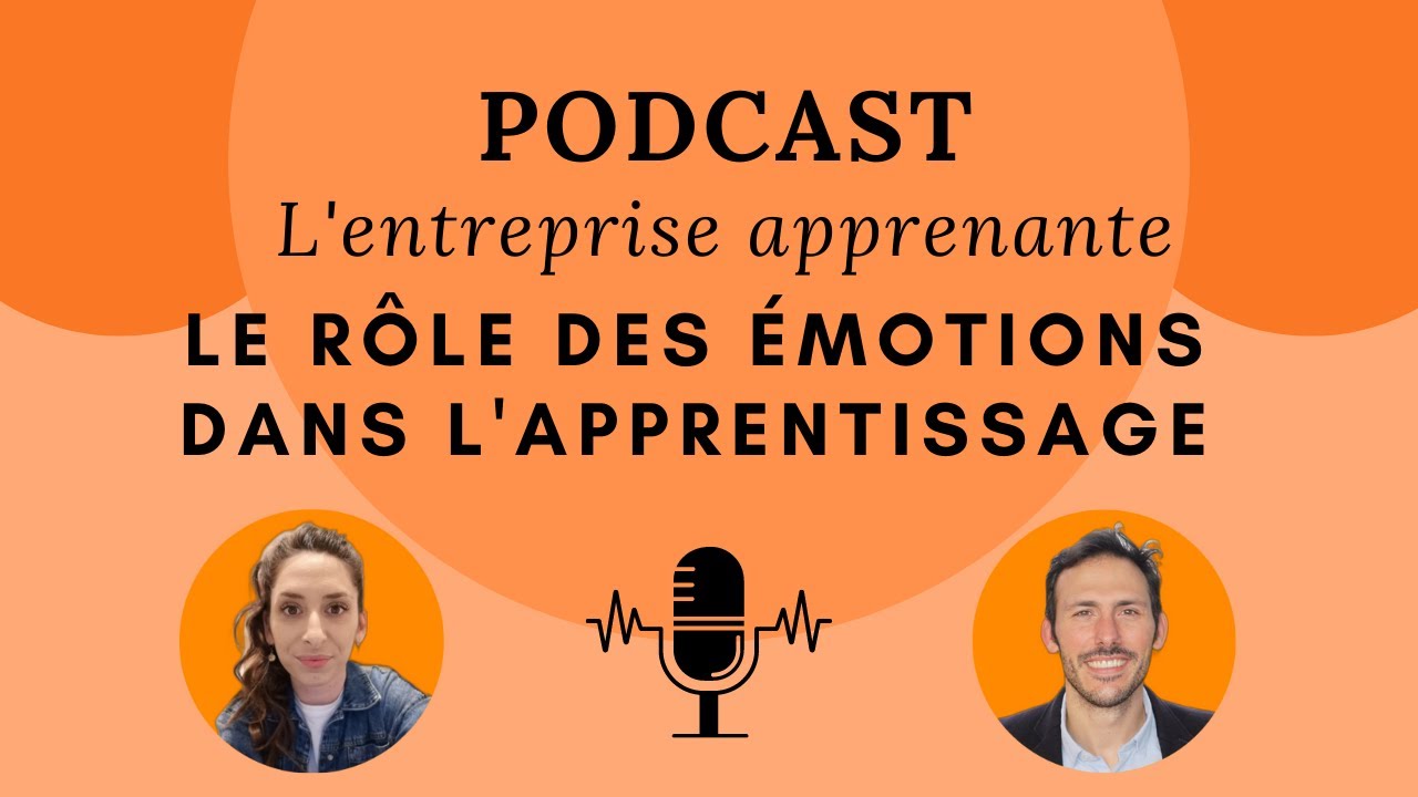PODCAST EA - LE RÔLE DES ÉMOTIONS DANS L'APPRENTISSAGE
