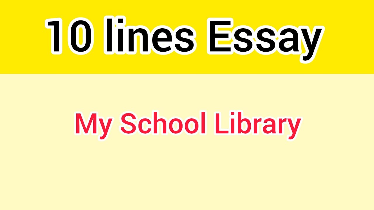 My School Library | Essay on My School Library | Paragraph writing |
