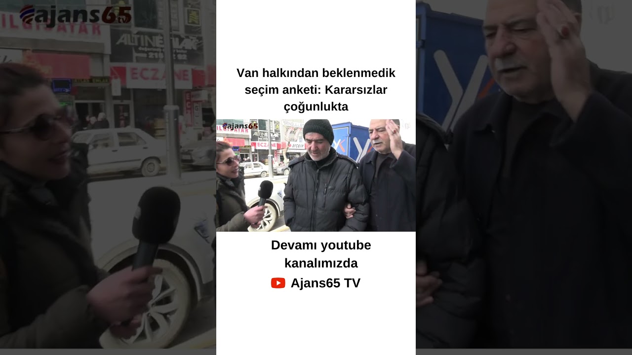 Van halkından beklenmedik seçim anketi: Kararsızlar çoğunlukta