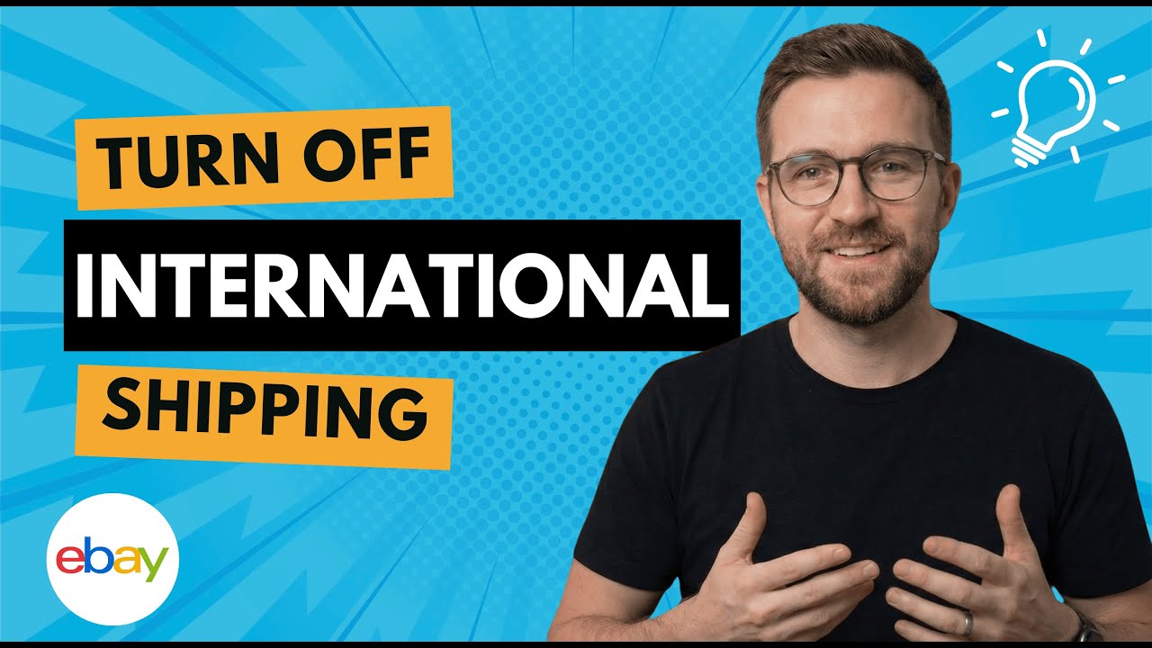 How to Turn Off International Shipping on eBay (Step-by-Step)
