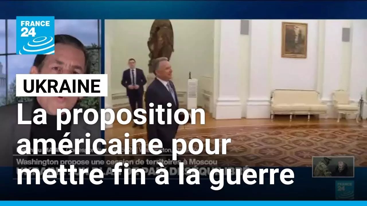 Ukraine : que contient la proposition am&eacute;ricaine pour mettre fin &agrave; la guerre avec la Russie ?