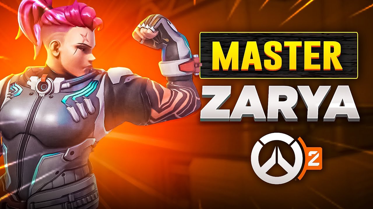 A Beginner's Guide To Mastering Zarya In Overwatch 2