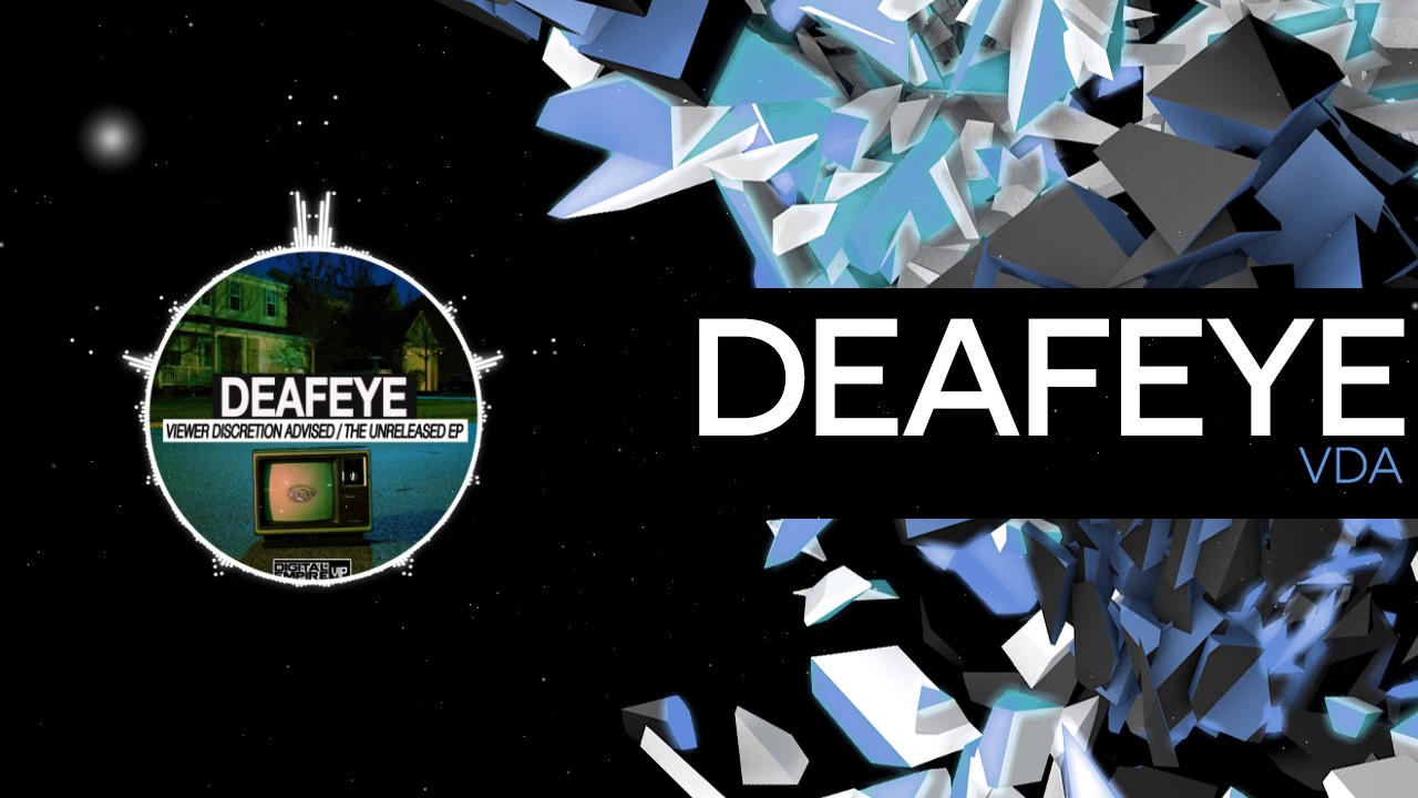 Deafeye - VDA (Original Mix) [OUT NOW]