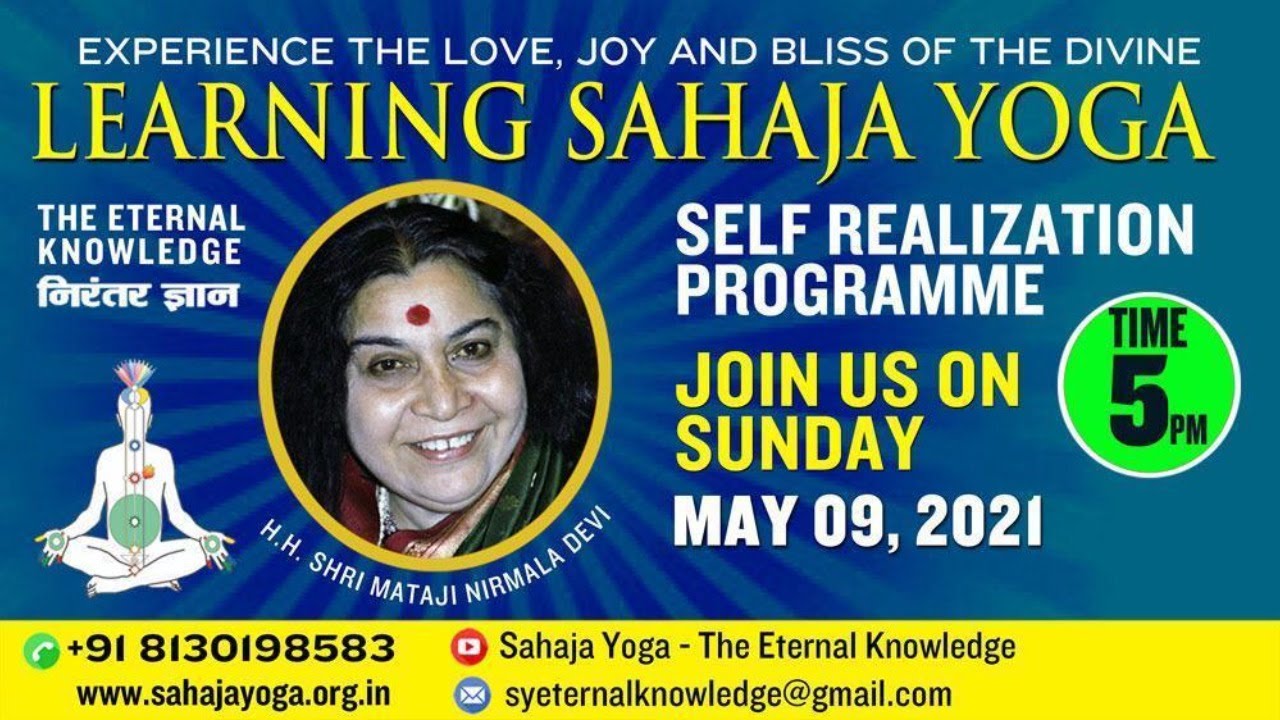Self Realization and Meditation Program May-09 | 5:00 PM  | Sahaja Yoga - The Eternal Knowledge