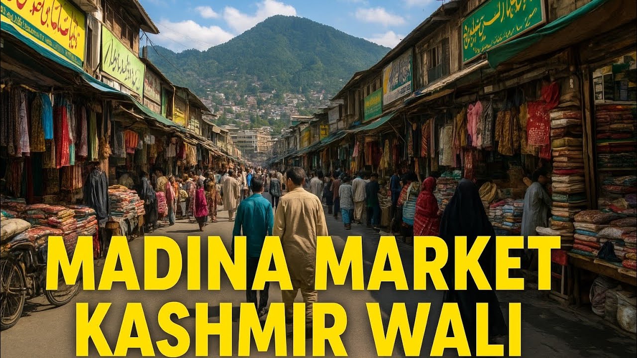 Madina Market Kashmir Wali | Full Tour & Shopping Guide 🇵🇰🛍️
