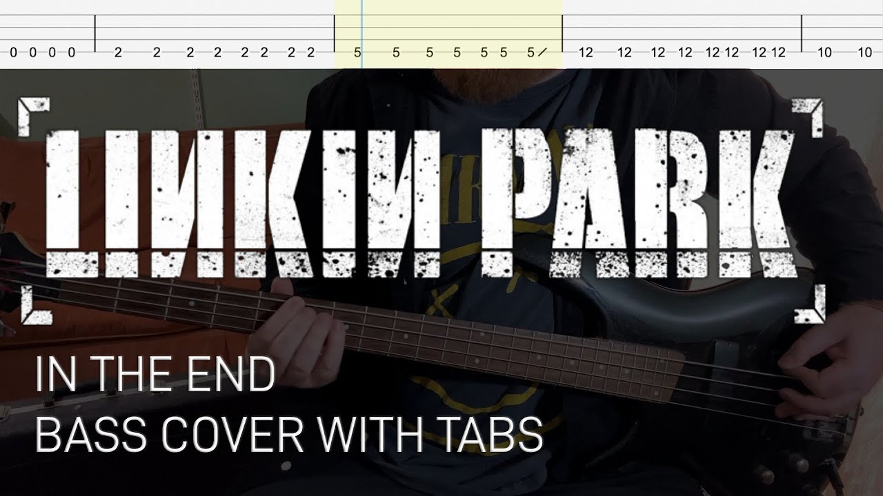 Linkin Park - In the End (Bass Cover with Tabs)
