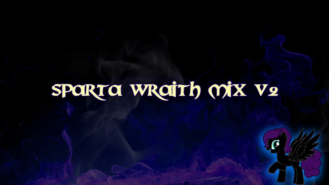 Sparta Wraith Mix V2 (-Reupload-)