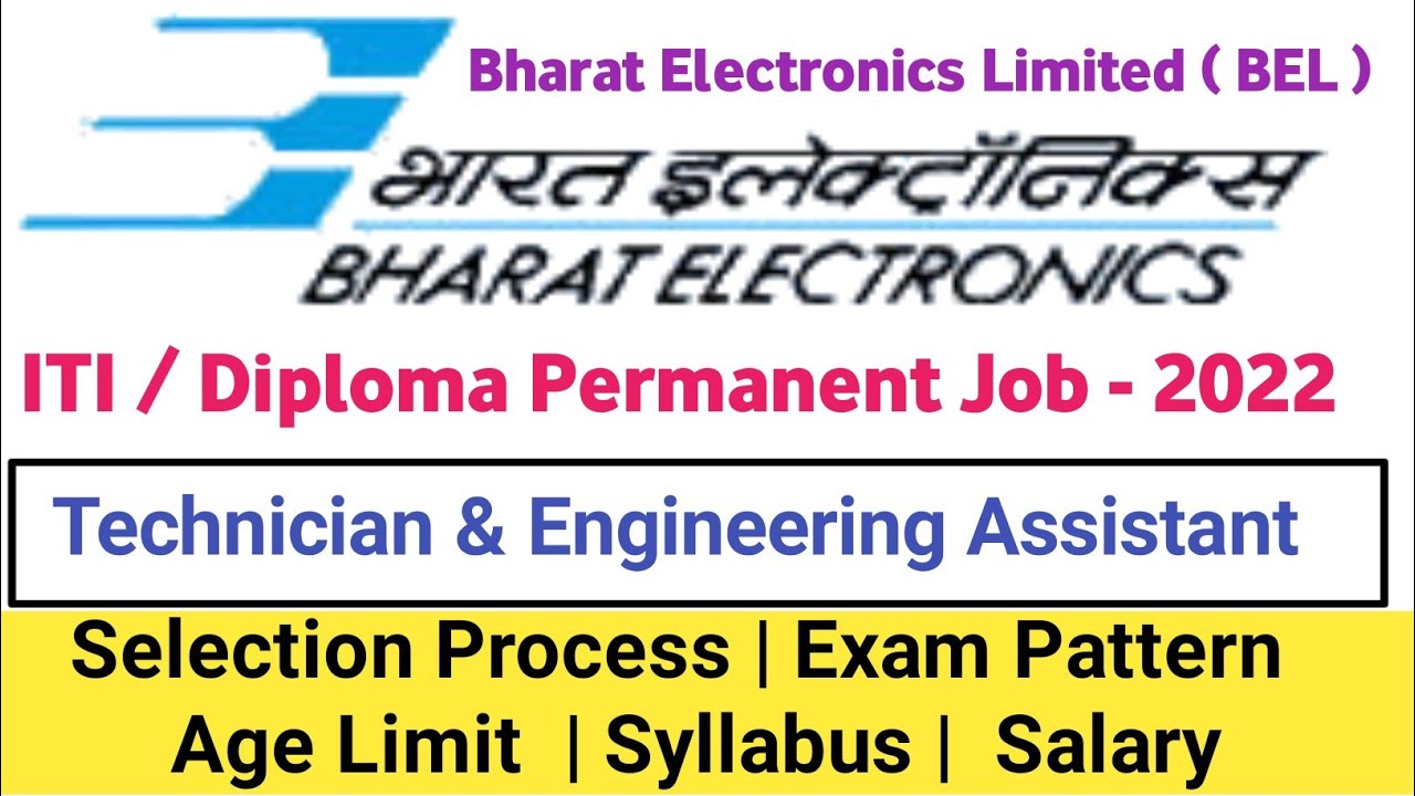 Bharat Electronics Limited ( BEL) Recruitment 2022 | BEL Vacancy 2022 | new ITI / Diploma  Vacancy