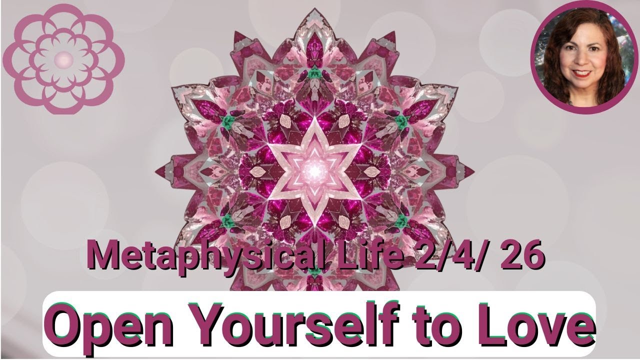Reiki to Open to Love -2/4/26, Metaphysical Life