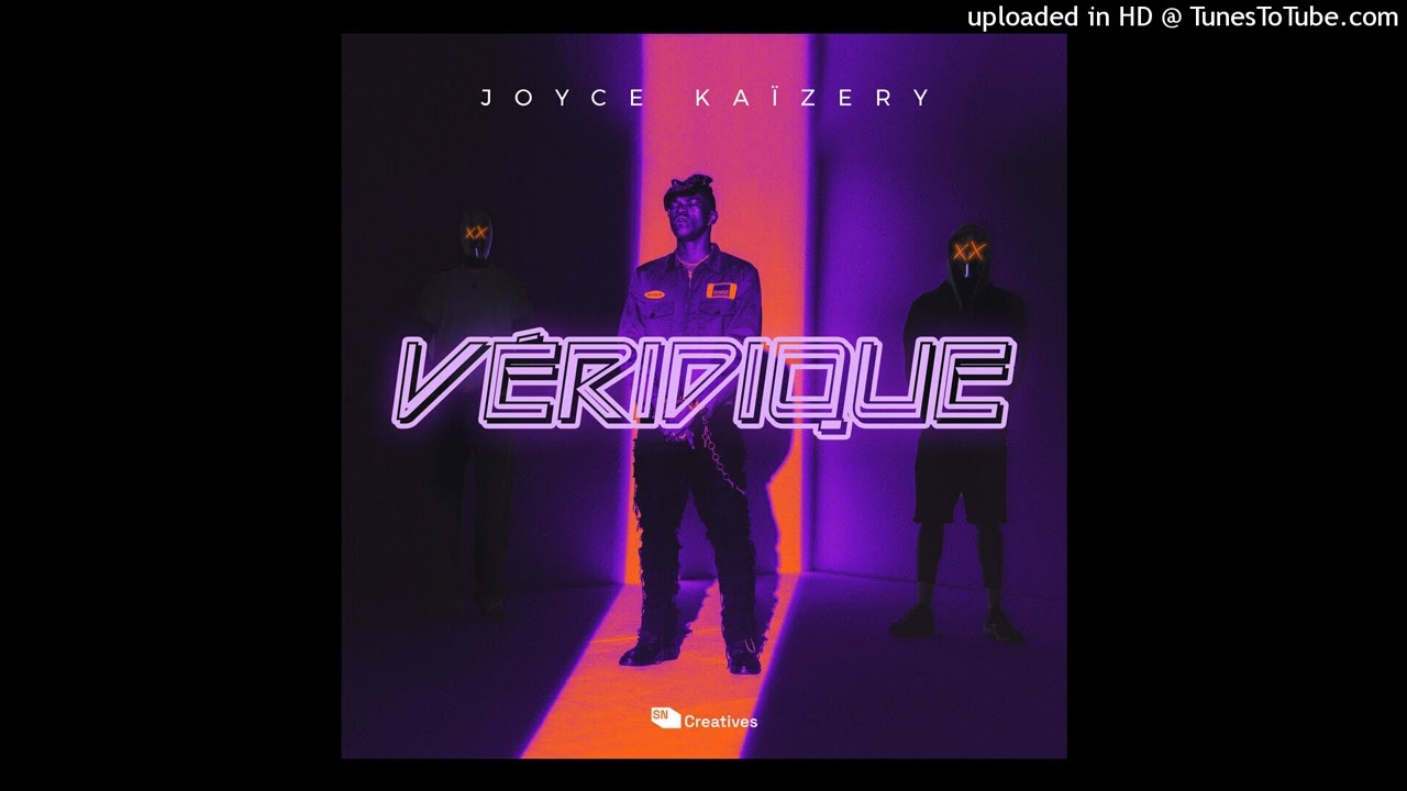 Joyce Kaïzery- VÉRIDIQUE .(Final) Mix By Gomen - Prod by Pef Jones - Cover by SN creatives