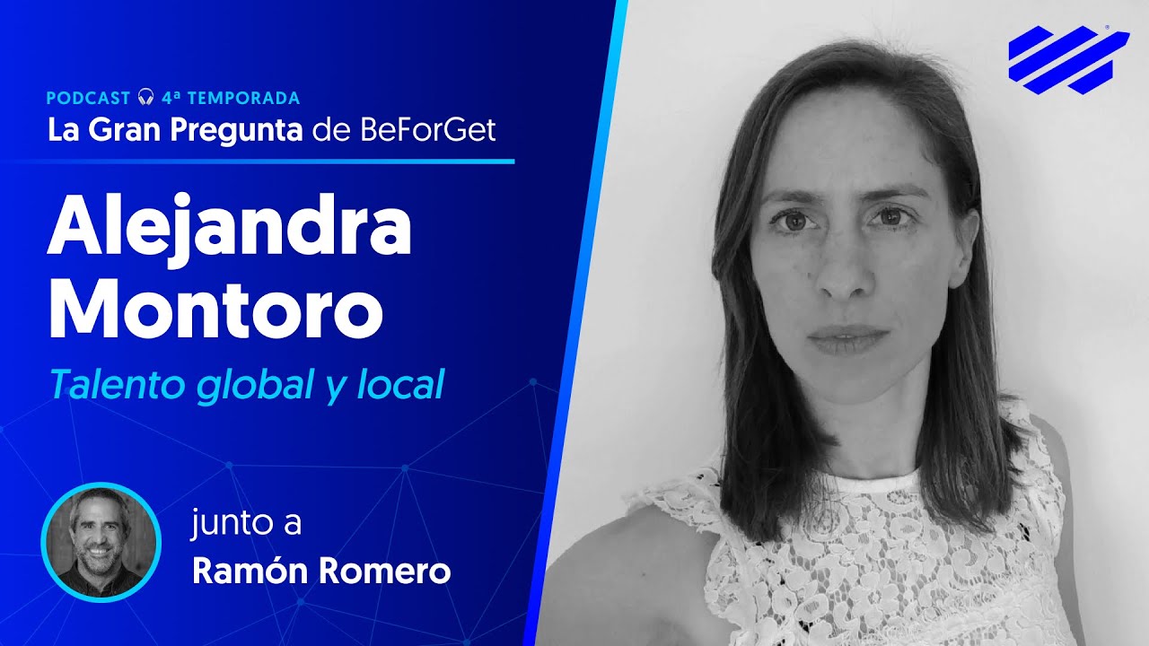 #156 Alejandra Montoro • Talento global y local