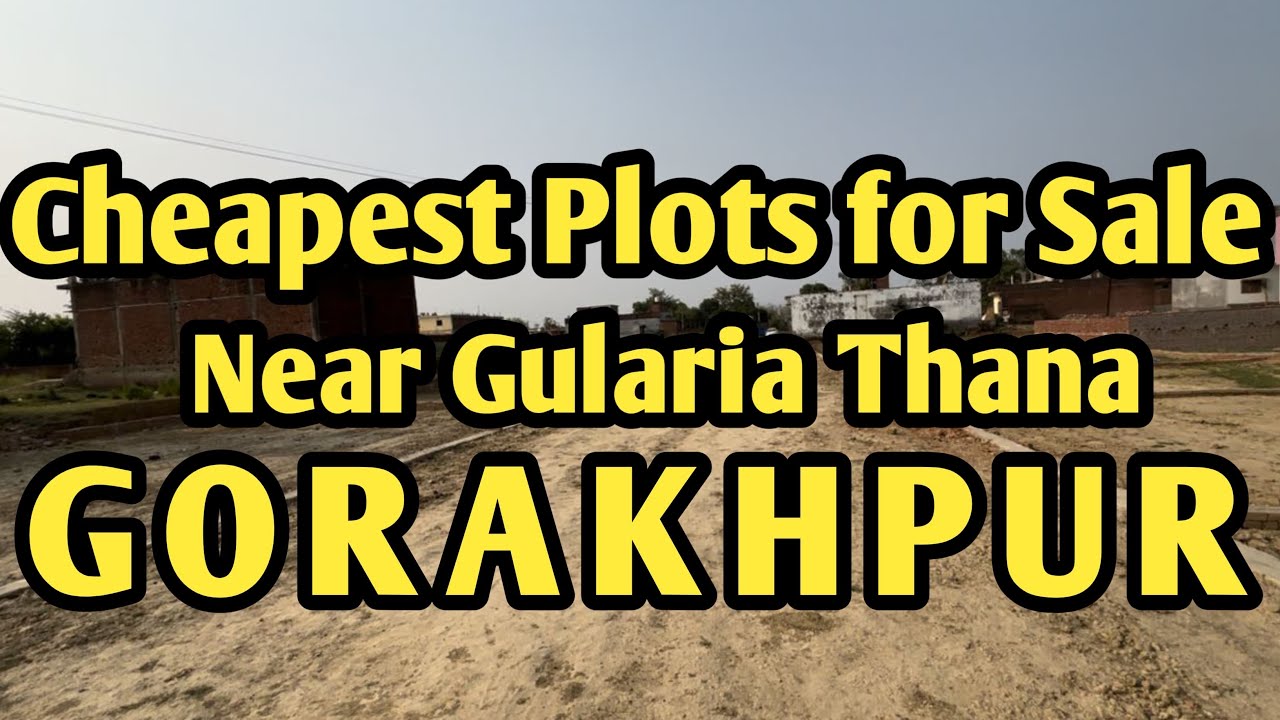 Cheapest Plots for Sale near Gularia Thana Gorakhpur || Gated Colony Plots #home #property