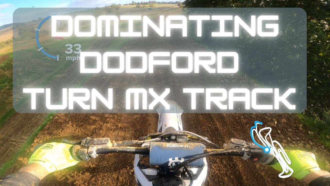 Dodford Turn MX – Pushing Limits with Every Lap!