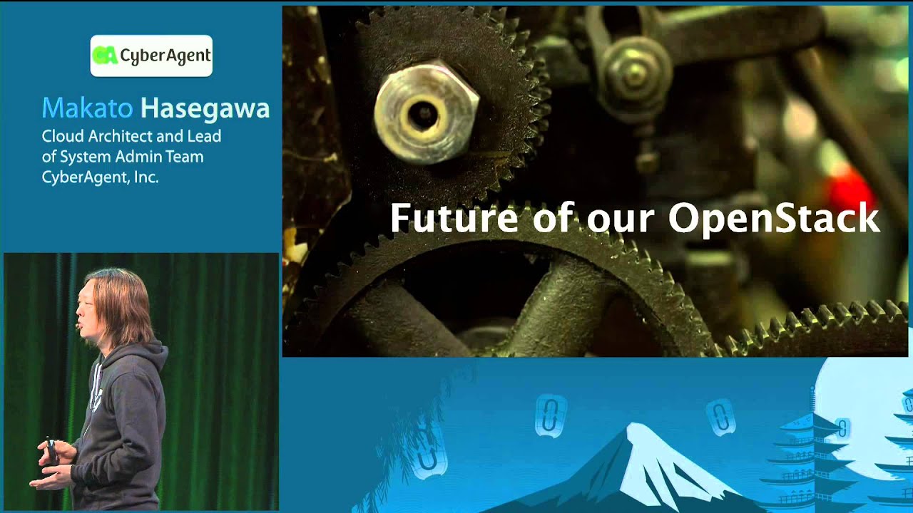 Tokyo 2015 Keynotes: Now and Future of OpenStack at CyberAgent, Inc.