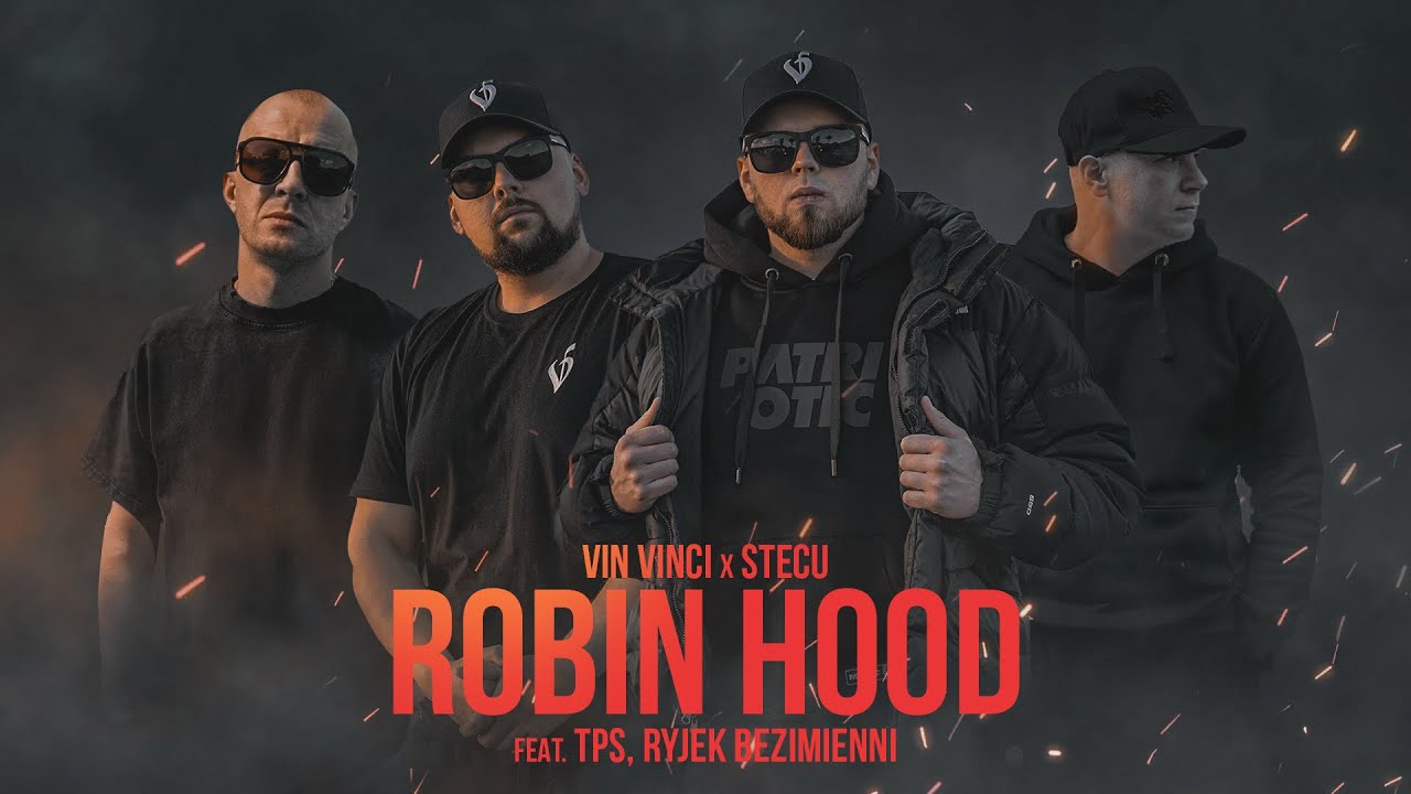 Vin Vinci & Stecu - Robin Hood ft TPS, Ryjek Bezimienni