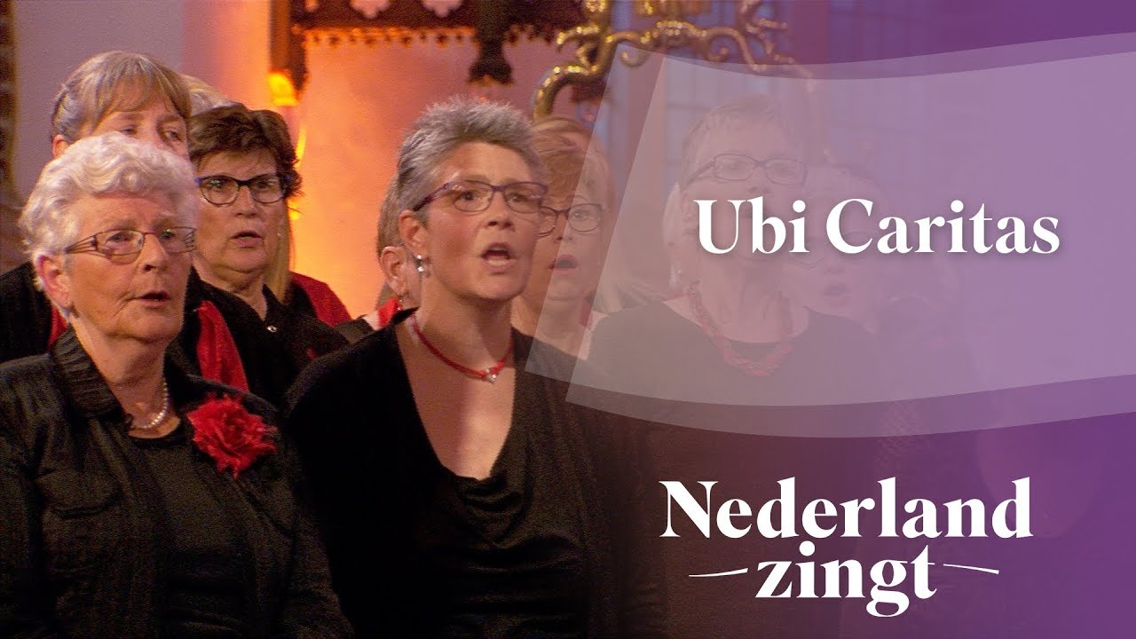 Ubi Caritas - Nederland Zingt