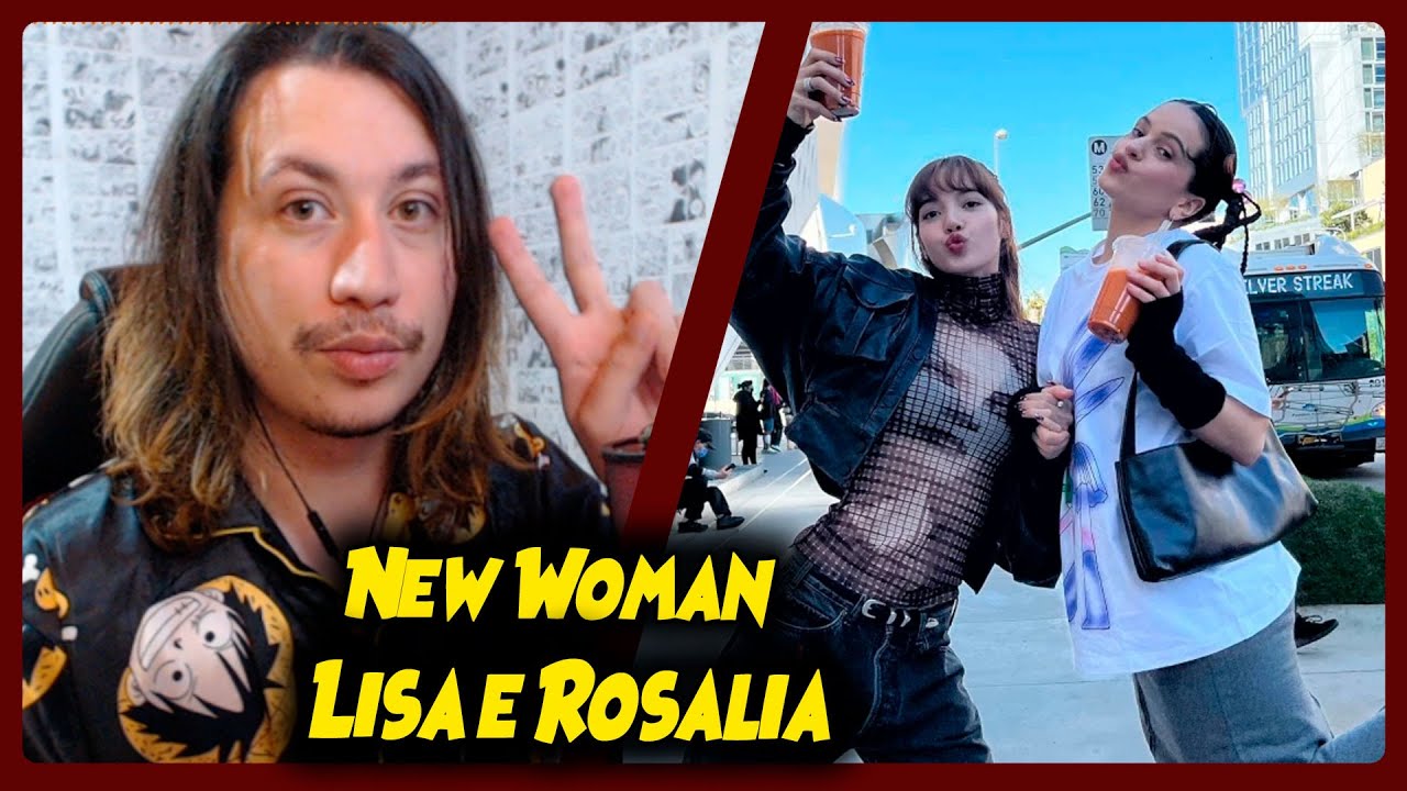 LISA - NEW WOMAN feat. Rosalía | REACT DO MORENO