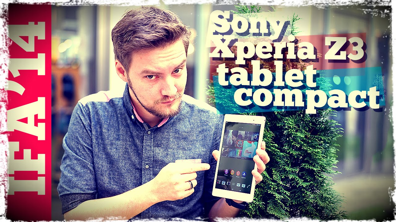 Взгляд на Sony Xperia Z3 Tablet Compact [IFA2014]