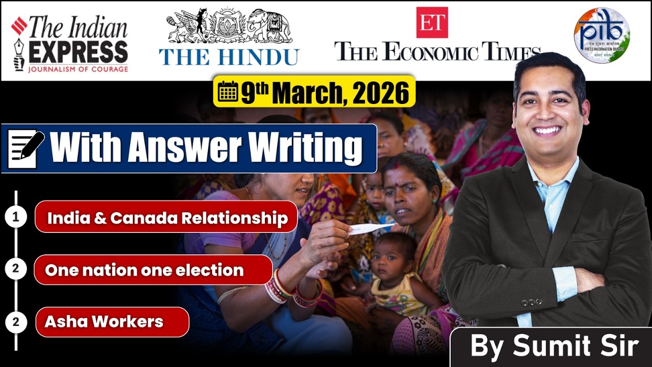 9 March Editorial Discussion | India Canada Relations, One Nation One Election, Asha workers