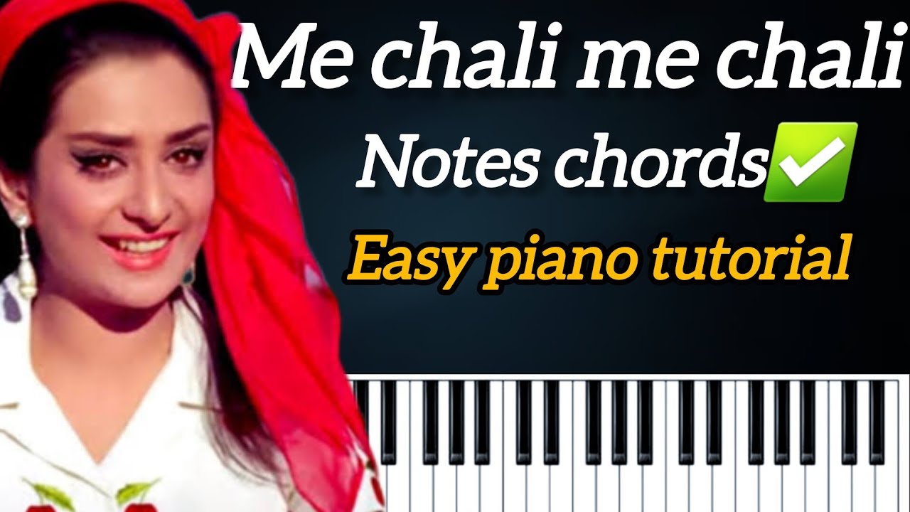 main chali main chali - easy piano thtorial | noteschords| prelude interlude| hindi me