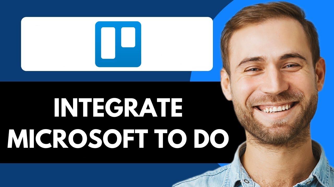 HOW TO INTEGRATE TRELLO WITH MICROSOFT TO DO (FULL GUIDE)