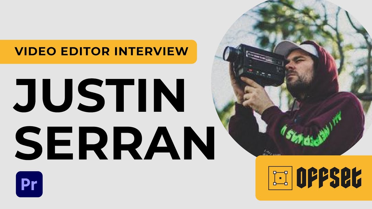 OFFSET: Justin Serran | EP 54 | Video Editing