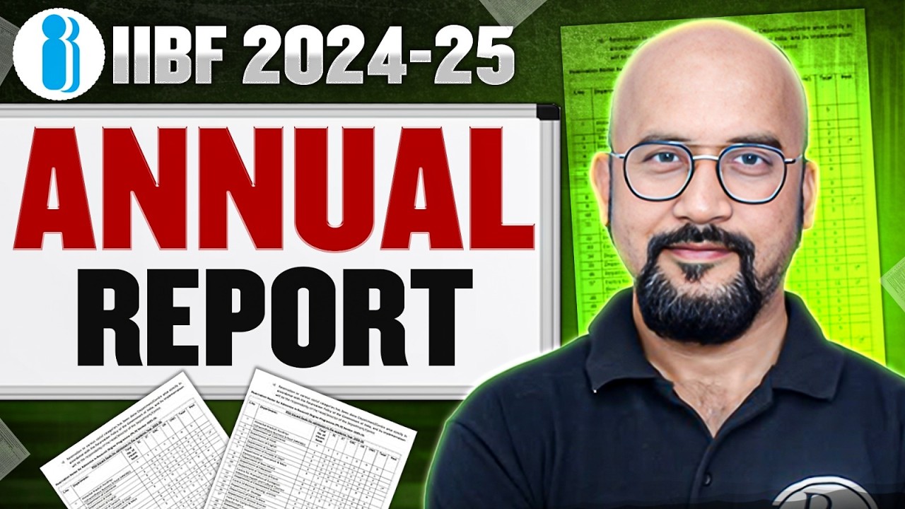 IIBF Annual Report 2024-25 | All About IIBF, Exam Benefits, Registration Process | Full Details